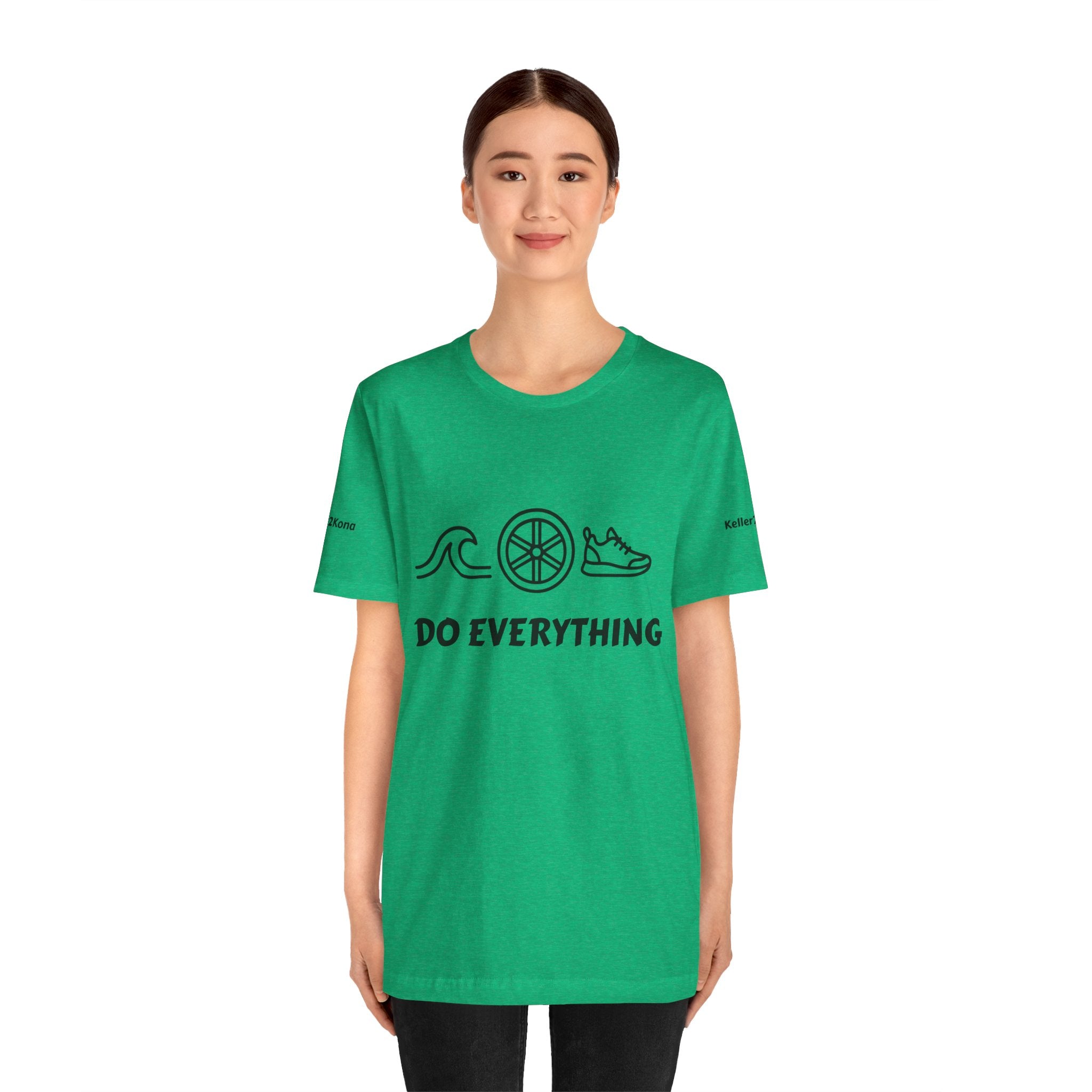 Do Everything Tee — Life’s a Gift Swim, Bike & Run Motivational T‑Shirt