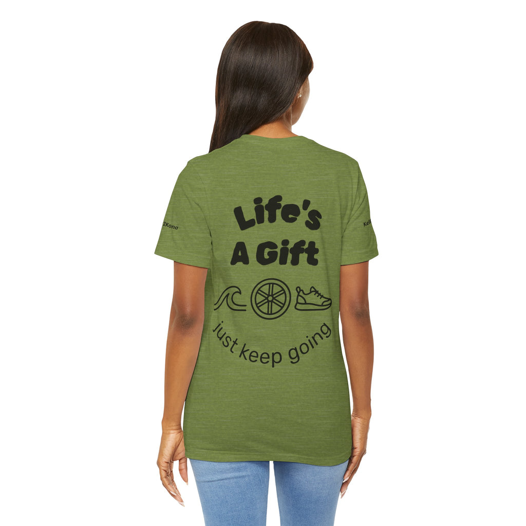 Do Everything Tee — Life’s a Gift Swim, Bike & Run Motivational T‑Shirt