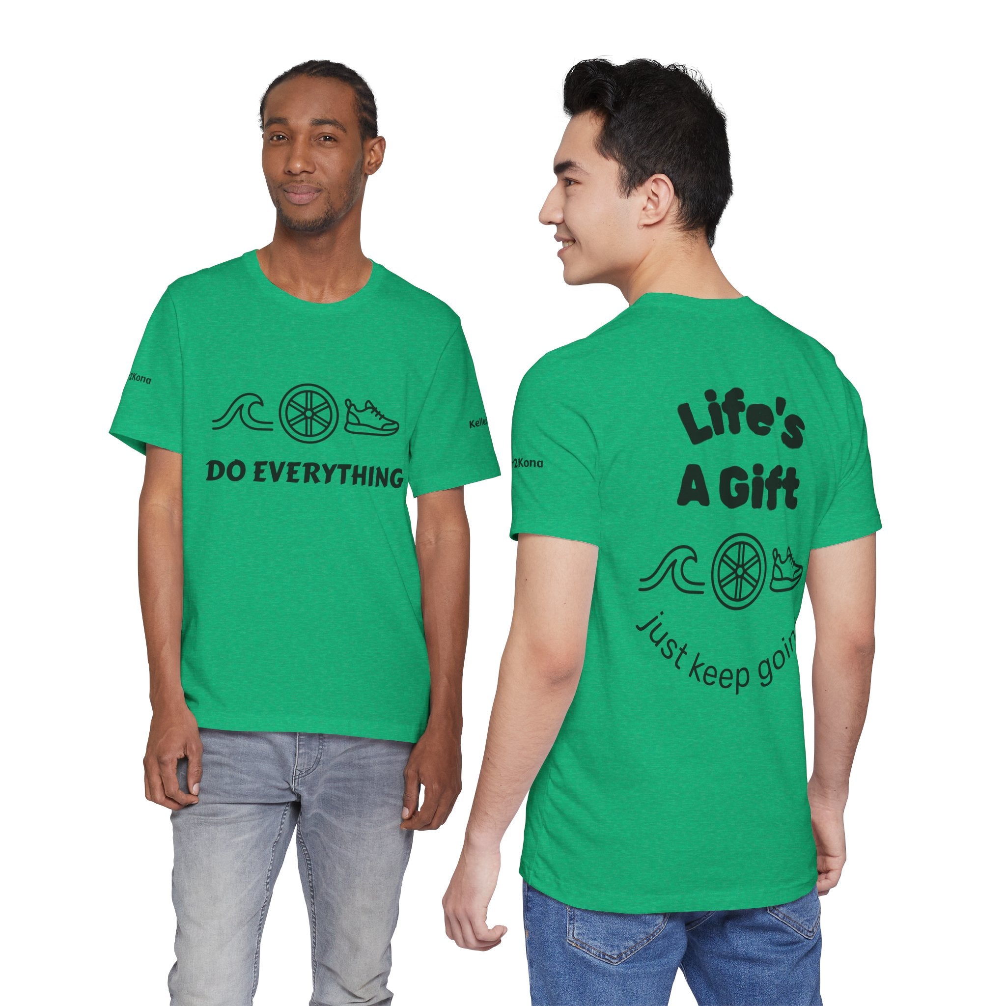 Do Everything Tee — Life’s a Gift Swim, Bike & Run Motivational T‑Shirt