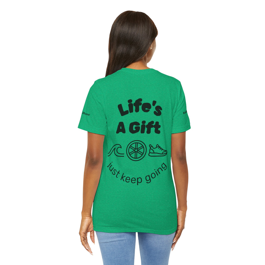 Do Everything Tee — Life’s a Gift Swim, Bike & Run Motivational T‑Shirt