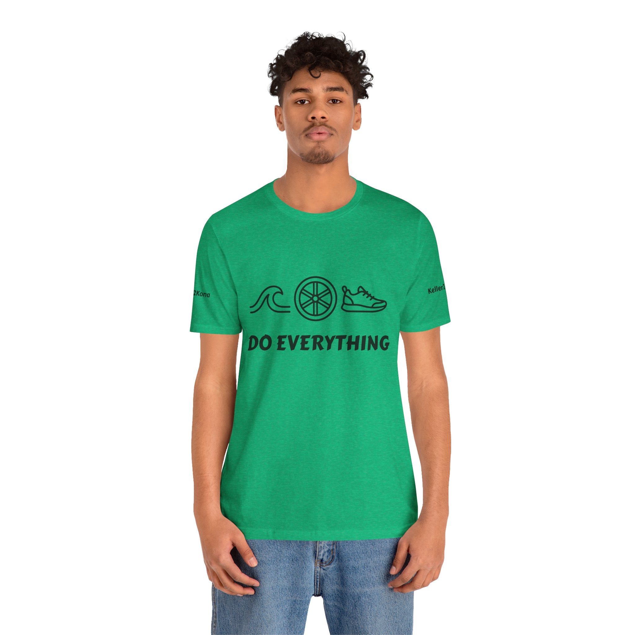 Do Everything Tee — Life’s a Gift Swim, Bike & Run Motivational T‑Shirt